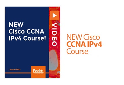 Packt NEW Cisco CCNA IPv4 Course! 2019 TUTORiAl