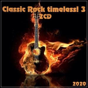 Classic Rock timeless! 3 (2CD) (2020)