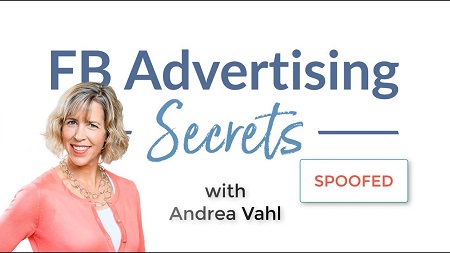 Andra Vahl - Facebook Advertising Secrets [Exclusive Course]