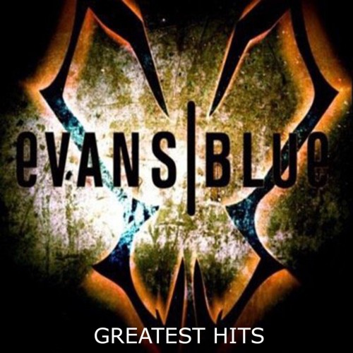 Evans Blue - Greatest Hits (2019)