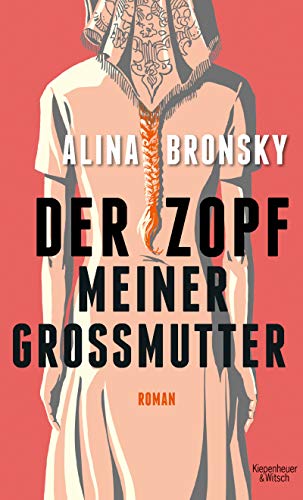Cover: Bronsky, Alina - Der Zopf meiner Grossmutter