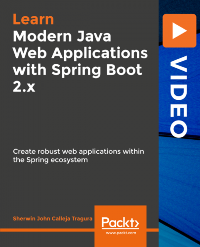 Packt – Modern Java Web Applications with Spring Boot 2.x