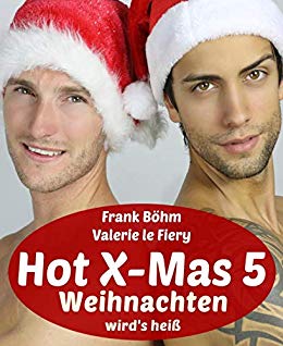 Cover: Fiery, Valerie le & Boehm, Frank - Hot X-Mas 05 - Weihnachten wirds heiß