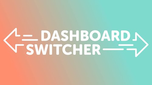 Dashboard Switcher v1.1.0 - WordPress Plugin