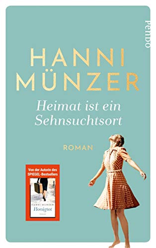 Cover: Muenzer  Hanni - Heimat-Saga 01 - Heimat ist ein Sehnsuchtsort