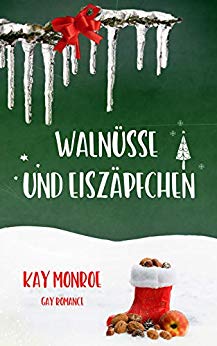 Cover: Monroe, Kay - Walnuesse und Eiszaepfchen
