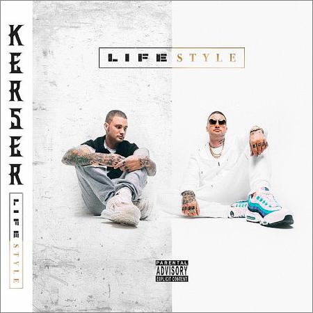 Kerser - Lifestyle (March 8, 2019)