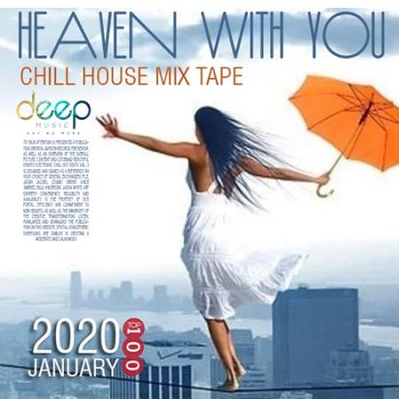 Heaven With You: Chill House Mixtape (2020)