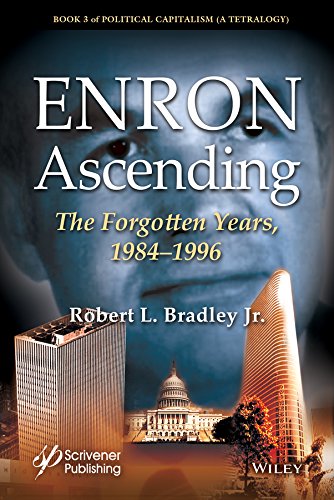 Enron Ascending: The Forgotten Years, 1984 1996