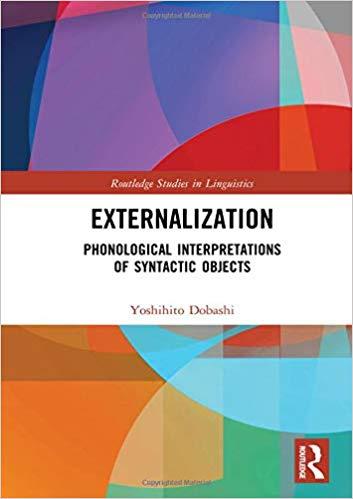 Externalization: Phonological Interpretations of Syntactic Objects