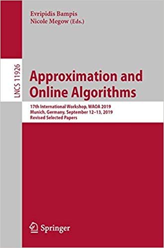 Approximation and Online Algorithms: 17th International Workshop, WAOA 2019, Munich, Germany, September 12-13, 2019
