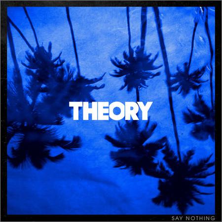 Theory Of A Deadman - Say Nothing (January 10, 2020)