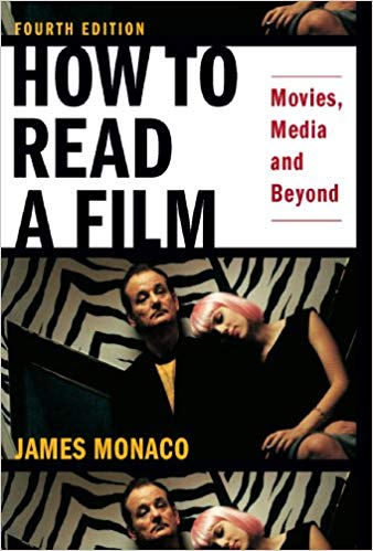 How To Read a Film: Movies, Media, and Beyond, 4th Edition