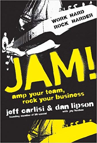 Jam! Amp Your Team, Rock Your Business, 1st Edition