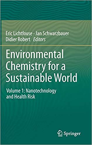 Environmental Chemistry for a Sustainable World: Volume 1: Nanotechnology and Health Risk