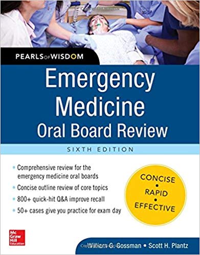 Emergency Medicine Oral Board Review: Pearls of Wisdom, Sixth Edition