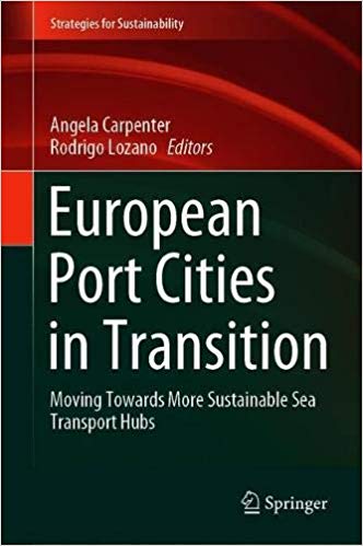 European Port Cities in Transition: Moving Towards More Sustainable Sea Transport Hubs