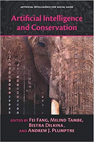 Artificial Intelligence and Conservation (Artificial Intelligence for Social Good)