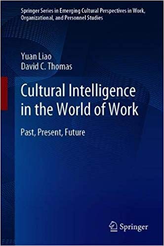 Cultural Intelligence in the World of Work: Past, Present, Future