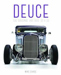 Deuce: The Original Hot Rod: 32x32