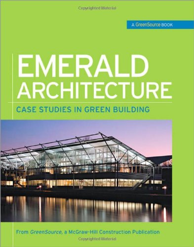Emerald Architecture: Case Studies in Green Building