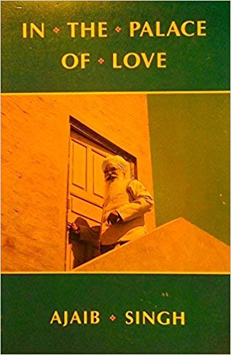 In the Palace of Love:  on the Asa Di Vars of Guru Nanak