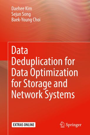 Data Deduplication for Data Optimization for Storage and Network Systems (True EPUB)