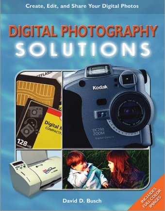 Digital Photography Solutions, 2nd Edition