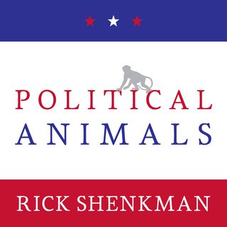 Political Animals: How Our Stone Age Brain Gets in the Way of Smart Politics (Audiobook)