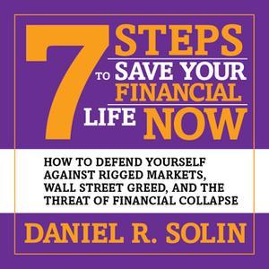 7 Steps to Save Your Financial Life Now (Audiobook)