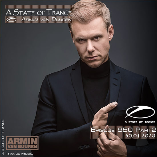 Armin van Buuren - A State of Trance 950 Part2 (30.01.2020)