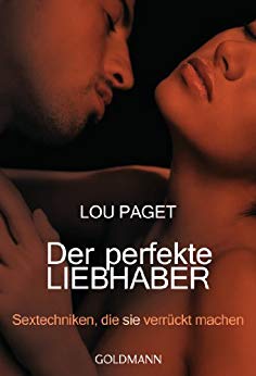 Cover: Lou Paget - Der perfekte Liebhaber