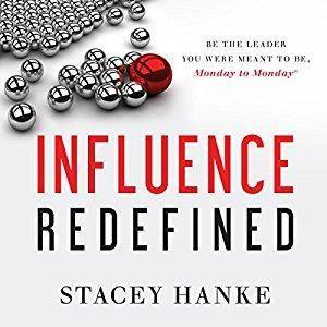 Influence Redefined: Be the Leader You Were Meant to Be, Monday to Monday [Audiobook]
