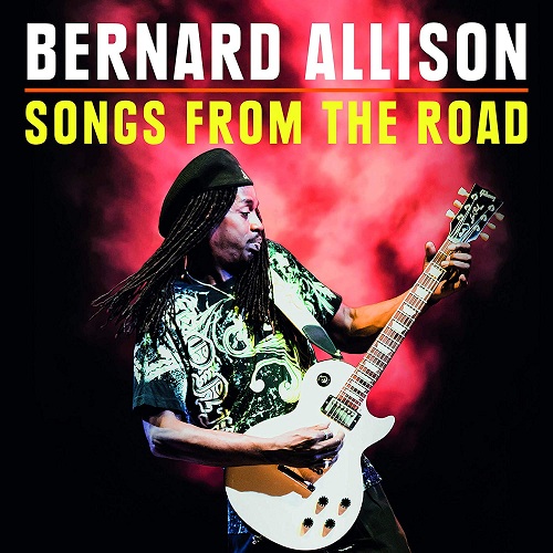 Bernard Allison - Songs From The Road (Live) (2020)