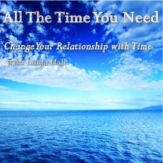 All The Time You Need: Change Your Relationship with Time (Audiobook)