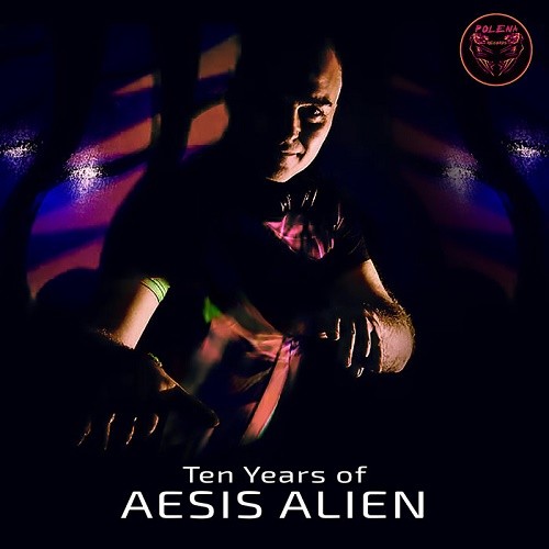 Aesis Alien - Ten Years of Aesis Alien (2020)