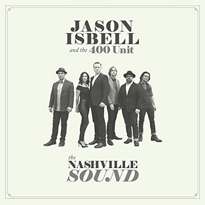 Jason Isbell And The 400 Unit - The Nashville Sound (2017)