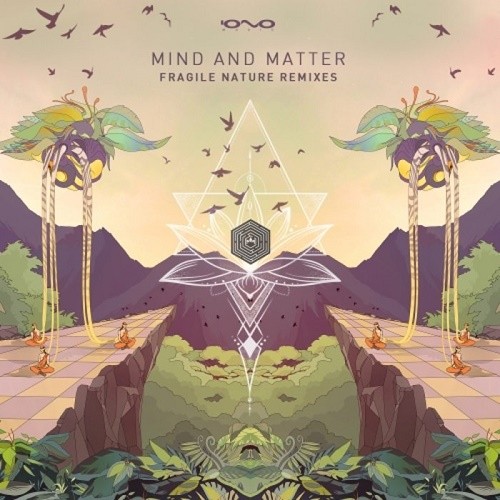 Mind & Matter - Fragile Nature (Remixes) (2020)