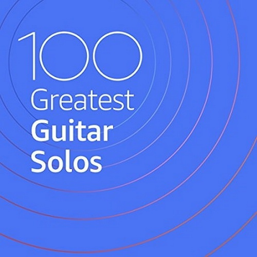 100 Greatest Guitar Solos (2020)