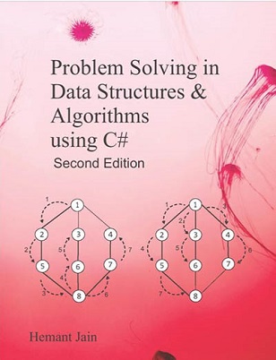 Hemant Jain - Problem Solving in Data Structures and Algorithms Using C# (2 ed)