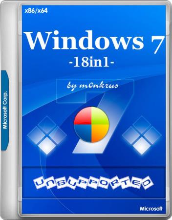 Windows 7 SP1 x86/x64 -18in1- UnsupportEd AIO by m0nkrus (2020/RUS/ENG)