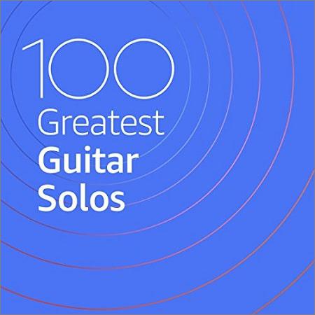 VA - 100 Greatest Guitar Solos (2020)