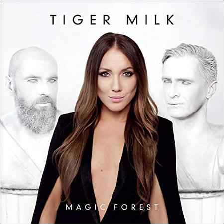 Tiger Milk - Magic ForEst (February 2, 2020)