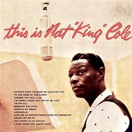 Nat King Cole - This Is Nat King Cole (2020) [Hi-Res]
