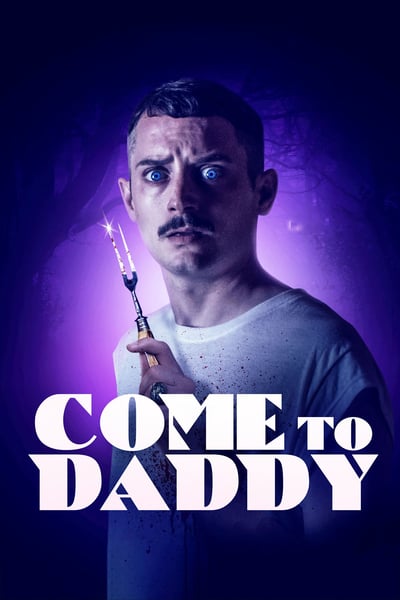 Come To Daddy 2019 1080p WEB-DL H264 AC3-EVO