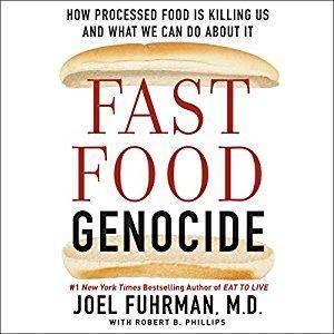 Fast Food Genocide: How Processed Food Is Killing Us and What We Can Do About It [Audiobook]