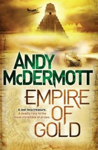 Empire of Gold (WildeChase 7) by Andy McDermott