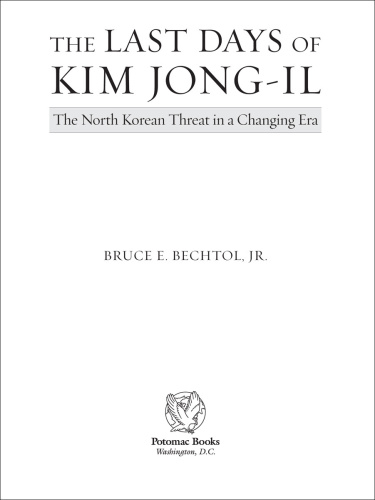 The Last Days Of Kim Jong il   The North Korean Threat In A Changing Era
