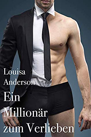 Cover: Anderson, Louisa - Ein Millionar zum Verlieben