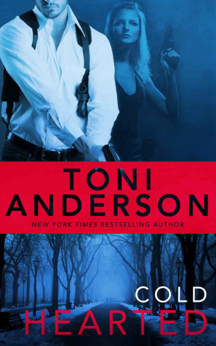 Toni Anderson [Cold Justice 06] Cold Hearted